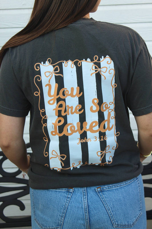 YOU ARE SO LOVED GRAPHIC TEE