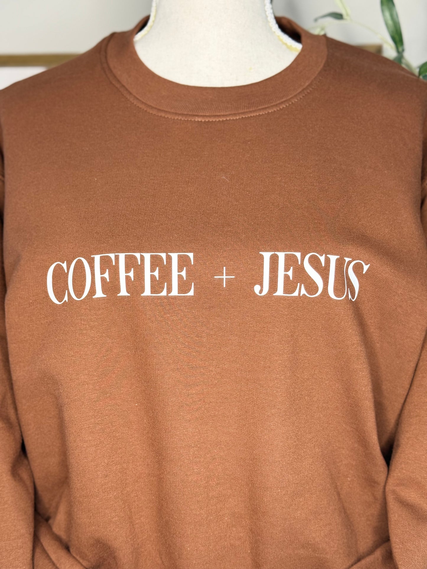 Coffee + Jesus sweatshirt